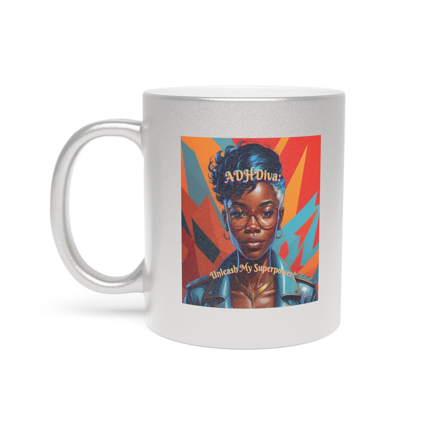 ADHDiva: Unleash My Super Power Metallic Mug (Silver\Gold)