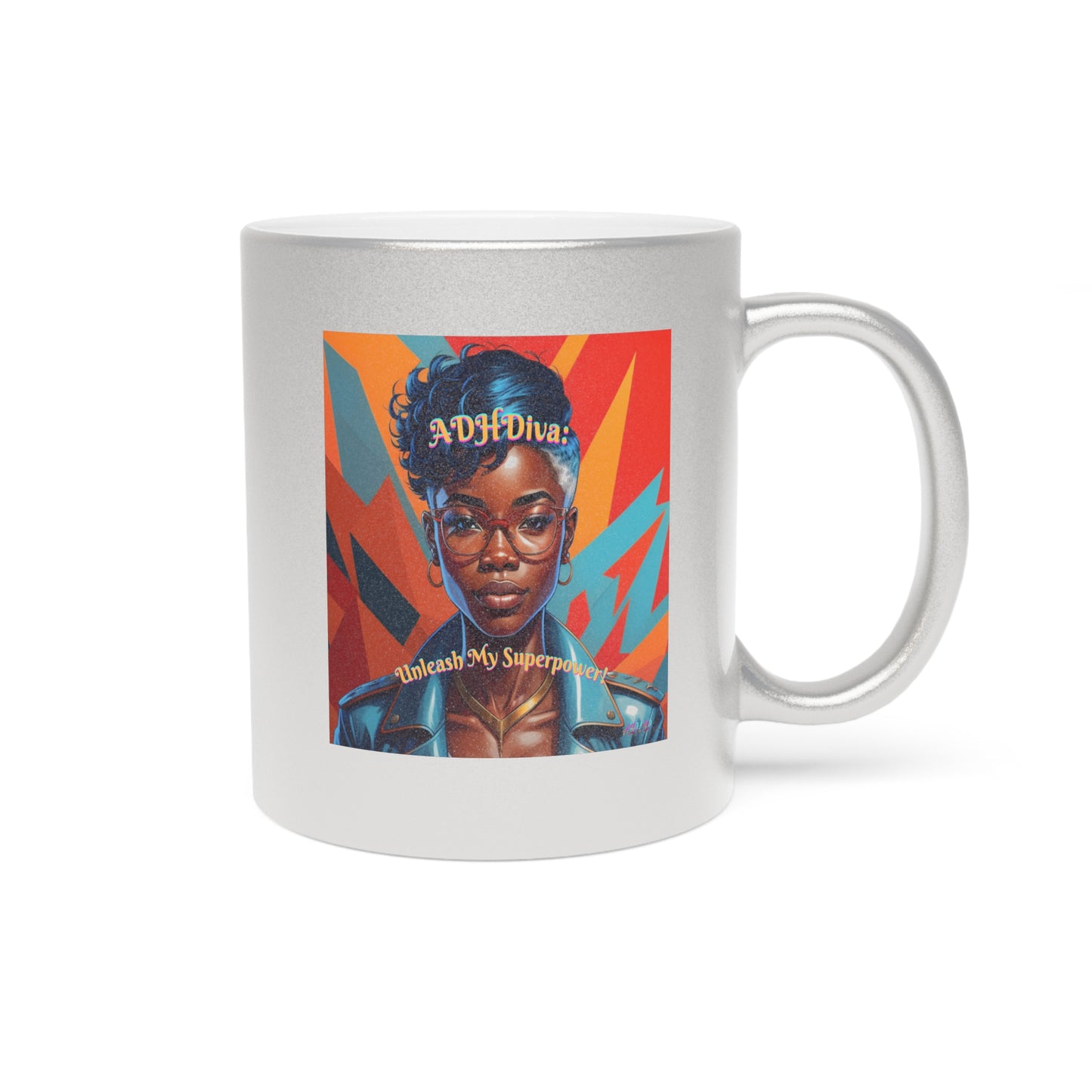 ADHDiva: Unleash My Super Power Metallic Mug (Silver\Gold)
