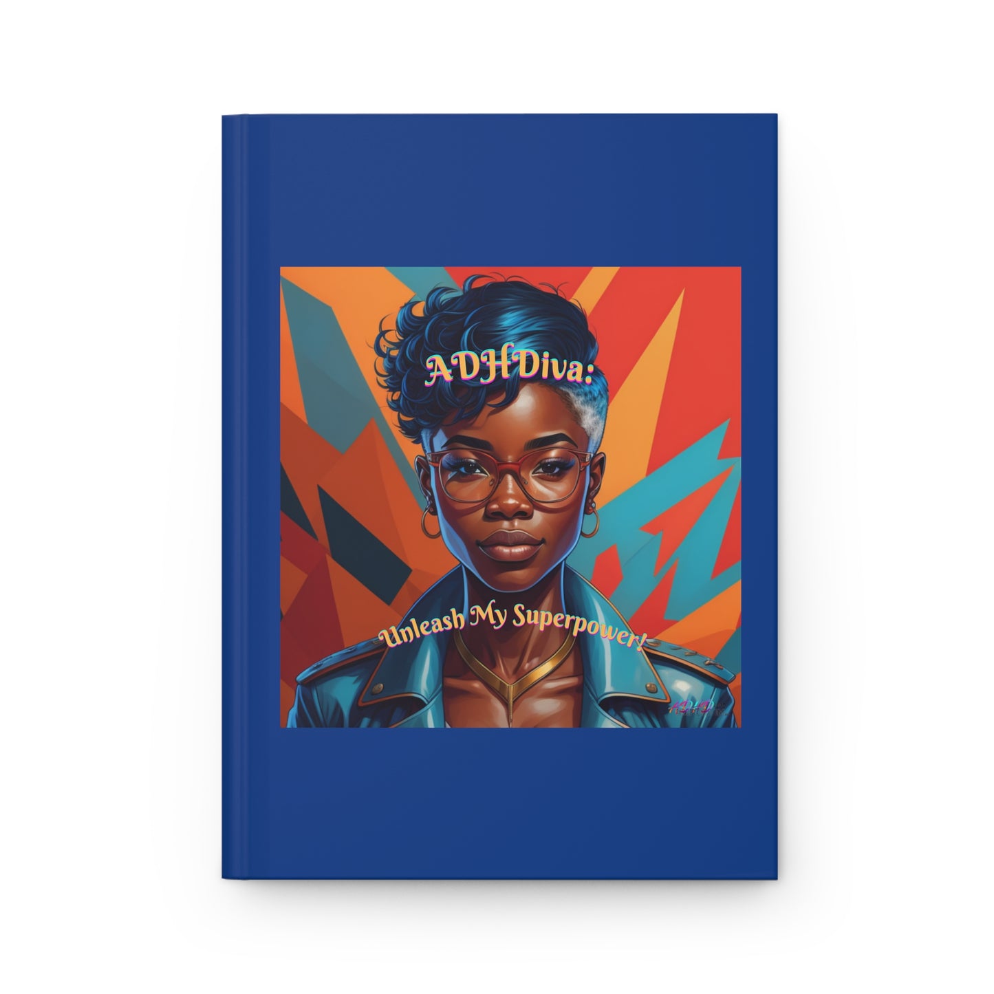 ADHDiva - Unleash My Super Power Hardcover Journal Matte