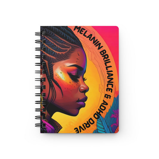 Melanin Brilliance - ADHD Drive Spiral Bound Journal