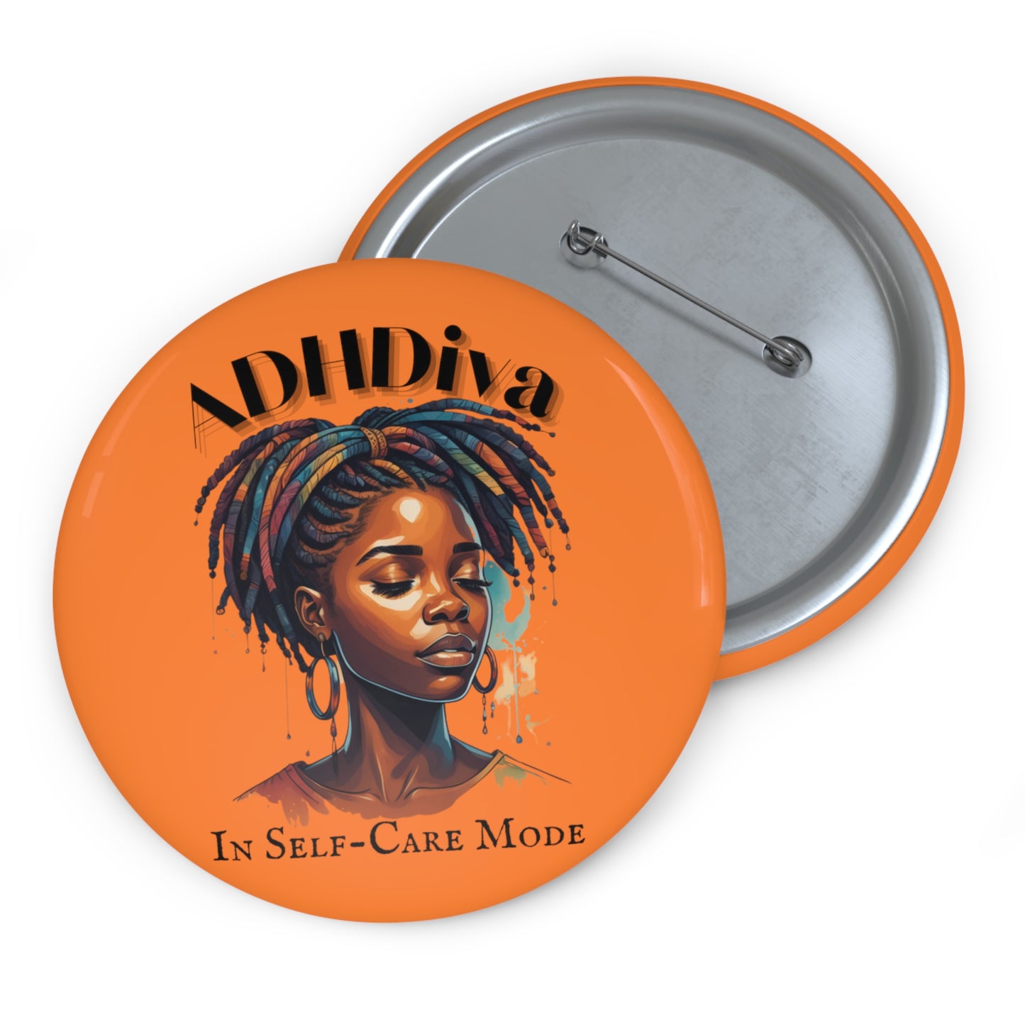 ADHDivas Self-Care Mode Custom Pin Buttons