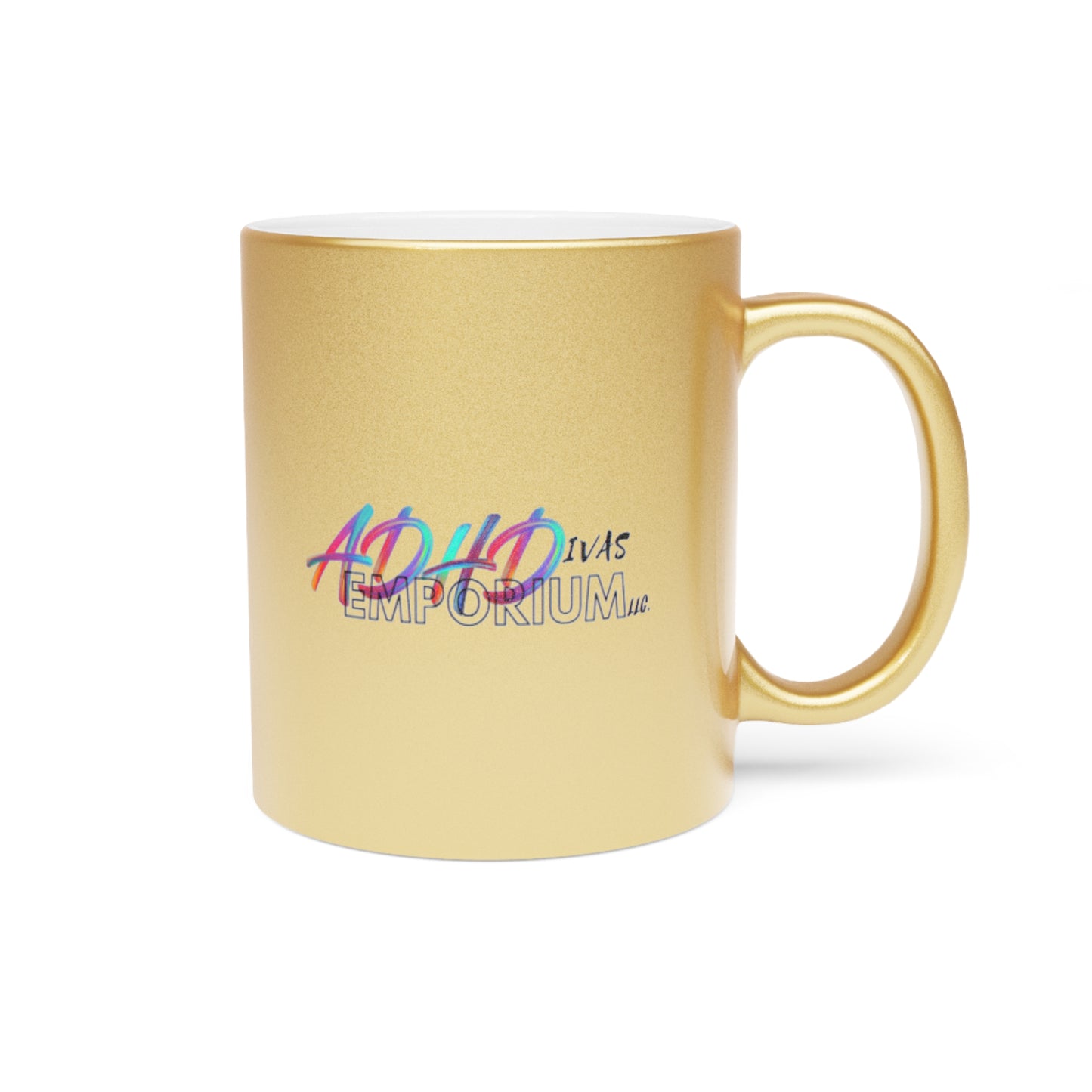 ADHDivas Emporium LLC. Metallic Mug (Silver\Gold)