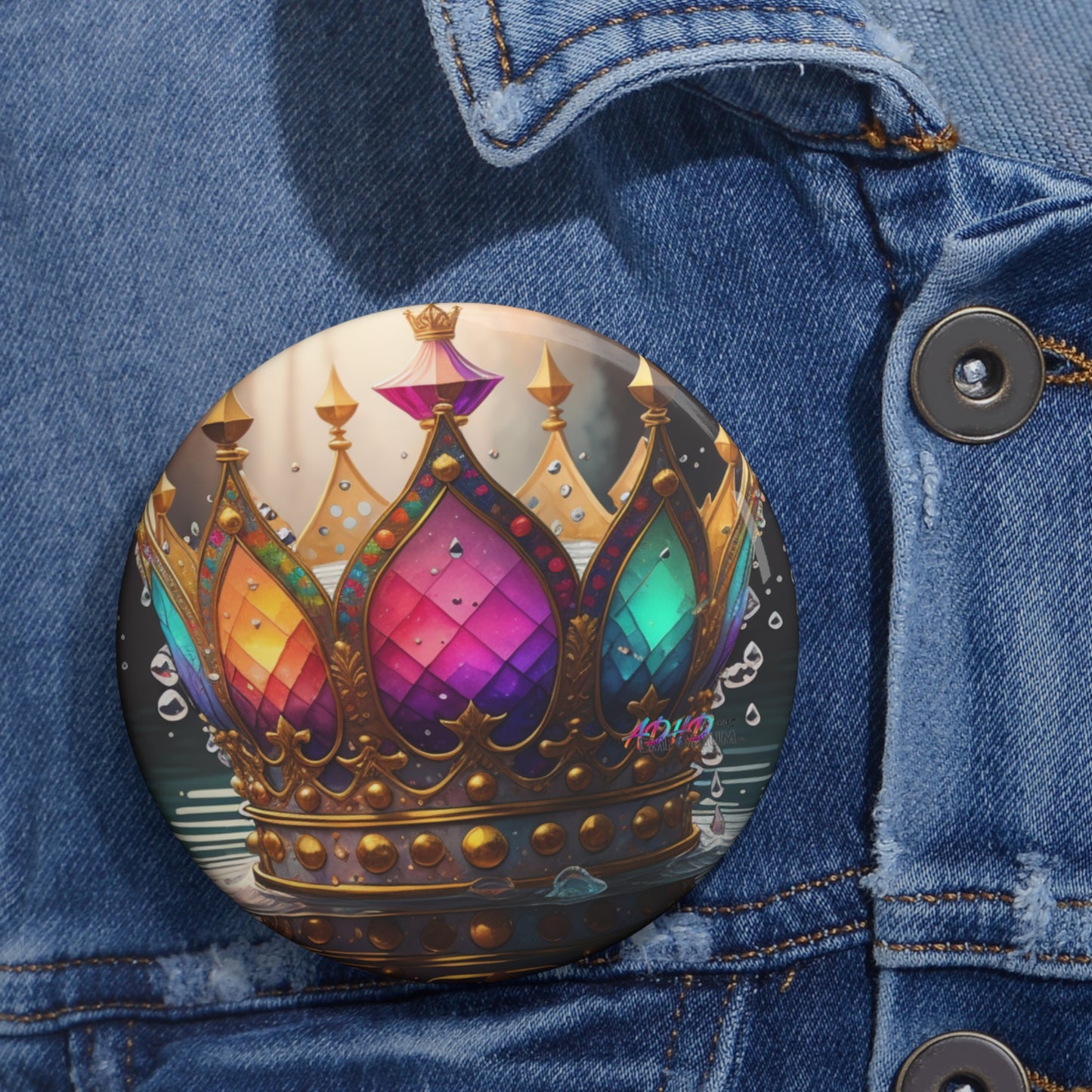 Here's Your Crown Queen Custom Pin Buttons