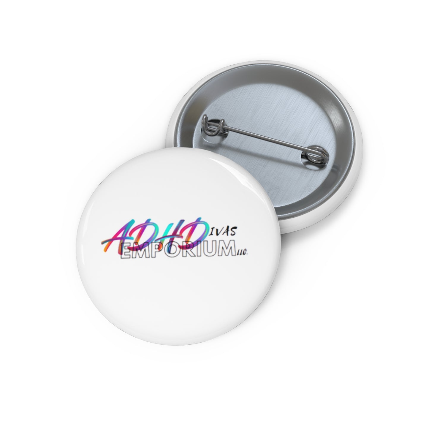 ADHDiva Emporium LLC. Custom Pin Buttons
