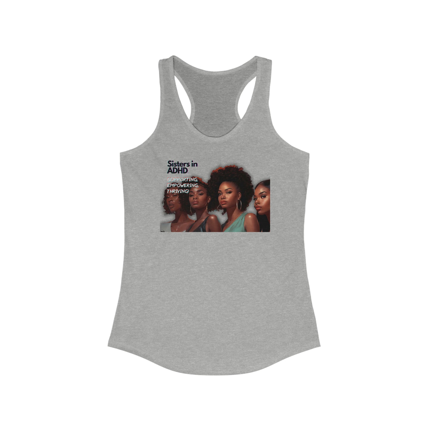 Sisters in ADHD Women's Ideal Racerback Tank