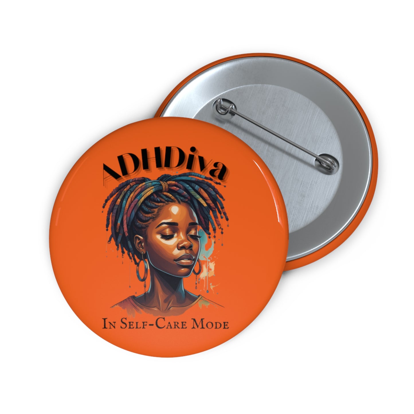 ADHDivas Self-Care Mode Custom Pin Buttons