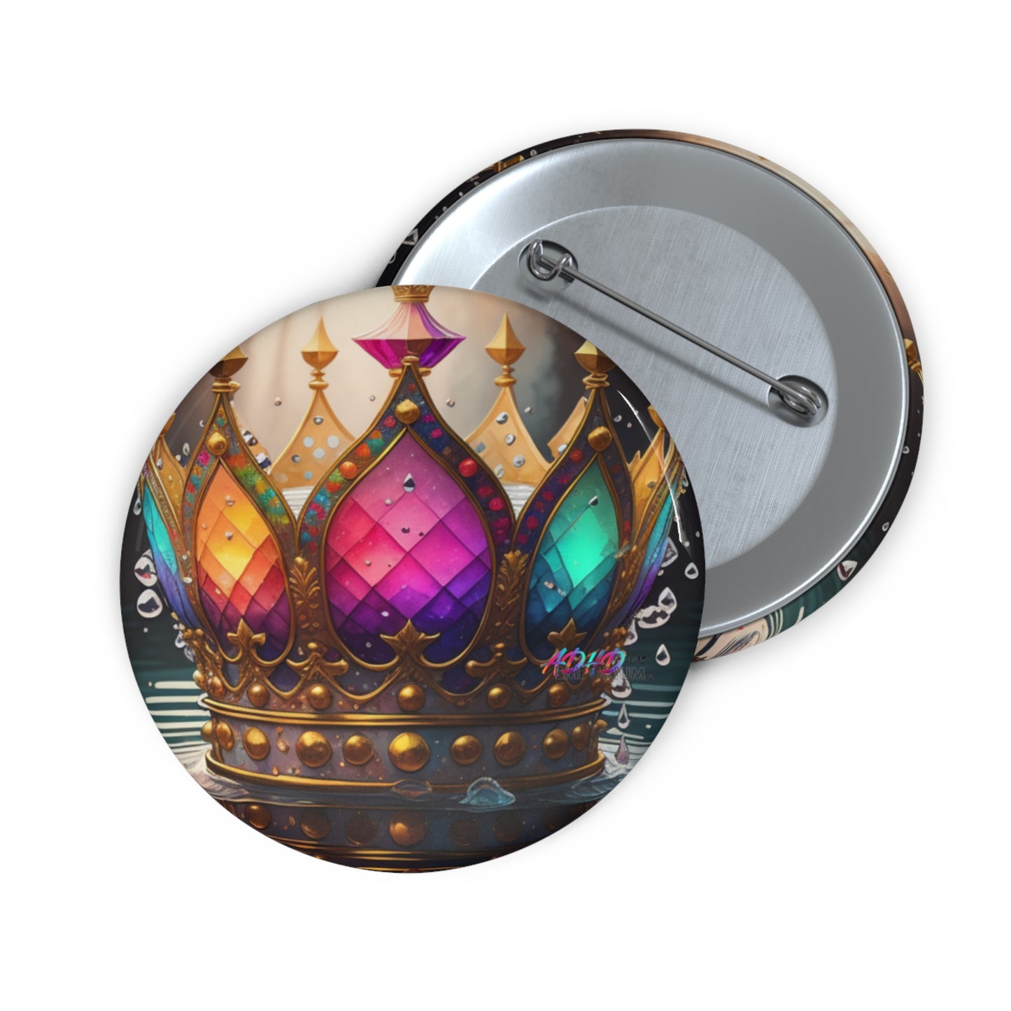 Here's Your Crown Queen Custom Pin Buttons