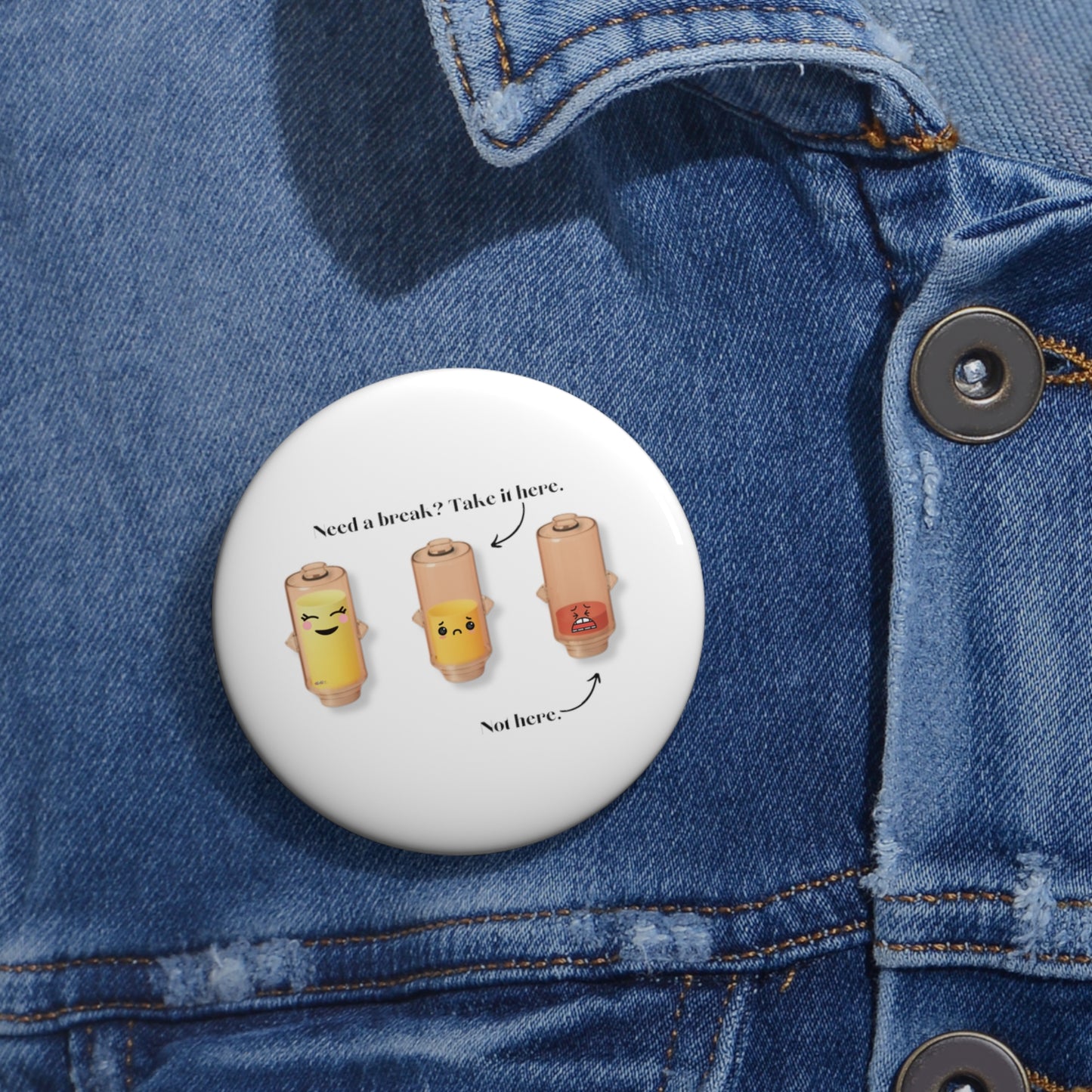 Take a Break Custom Pin Buttons