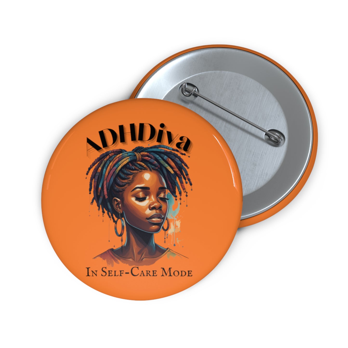 ADHDivas Self-Care Mode Custom Pin Buttons