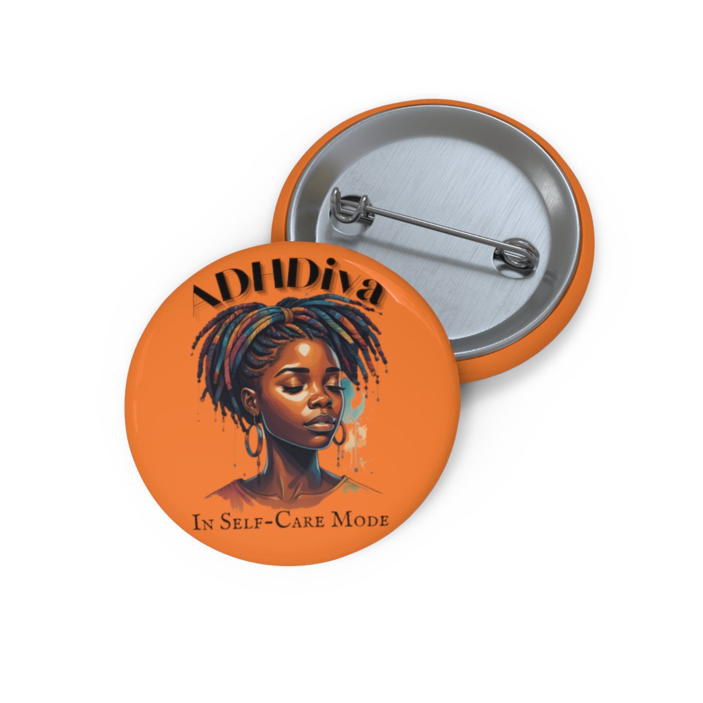 ADHDivas Self-Care Mode Custom Pin Buttons