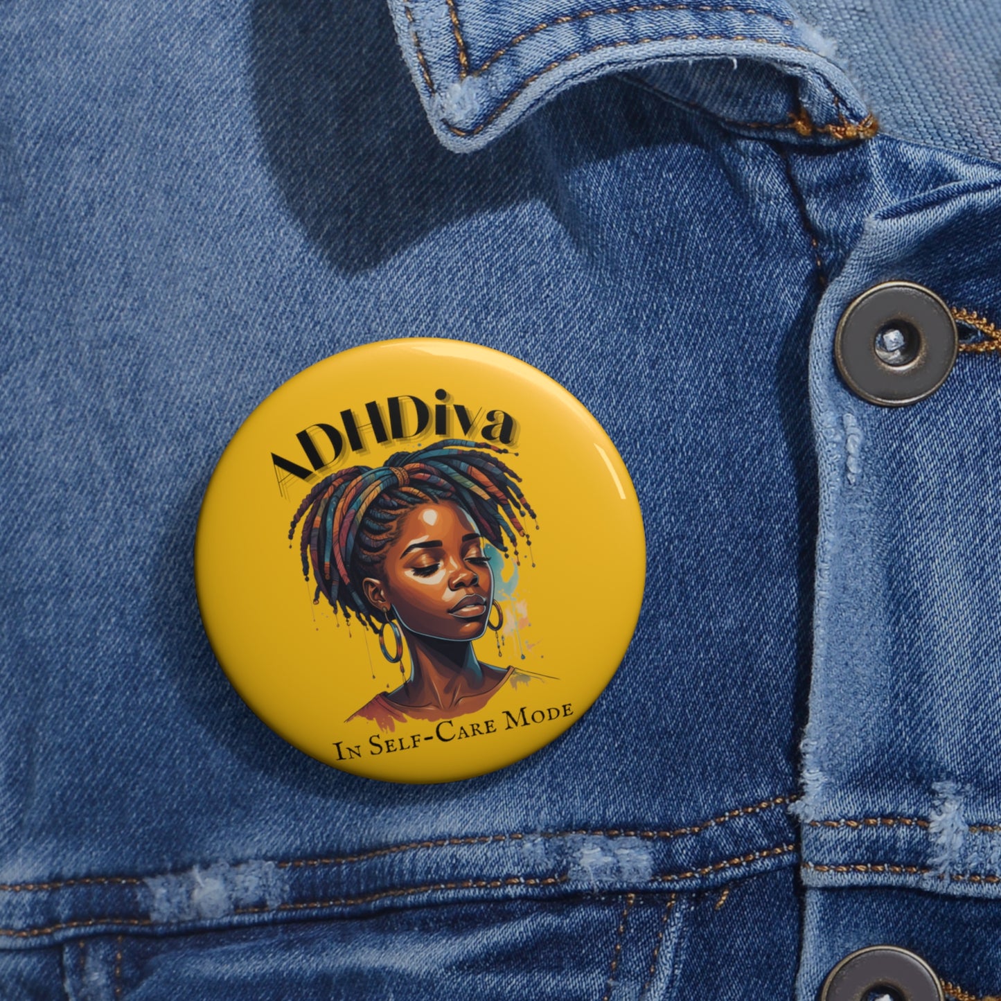 ADHDivas Self-Care Mode Custom Pin Buttons