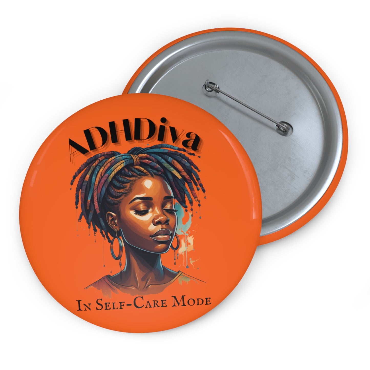 ADHDivas Self-Care Mode Custom Pin Buttons