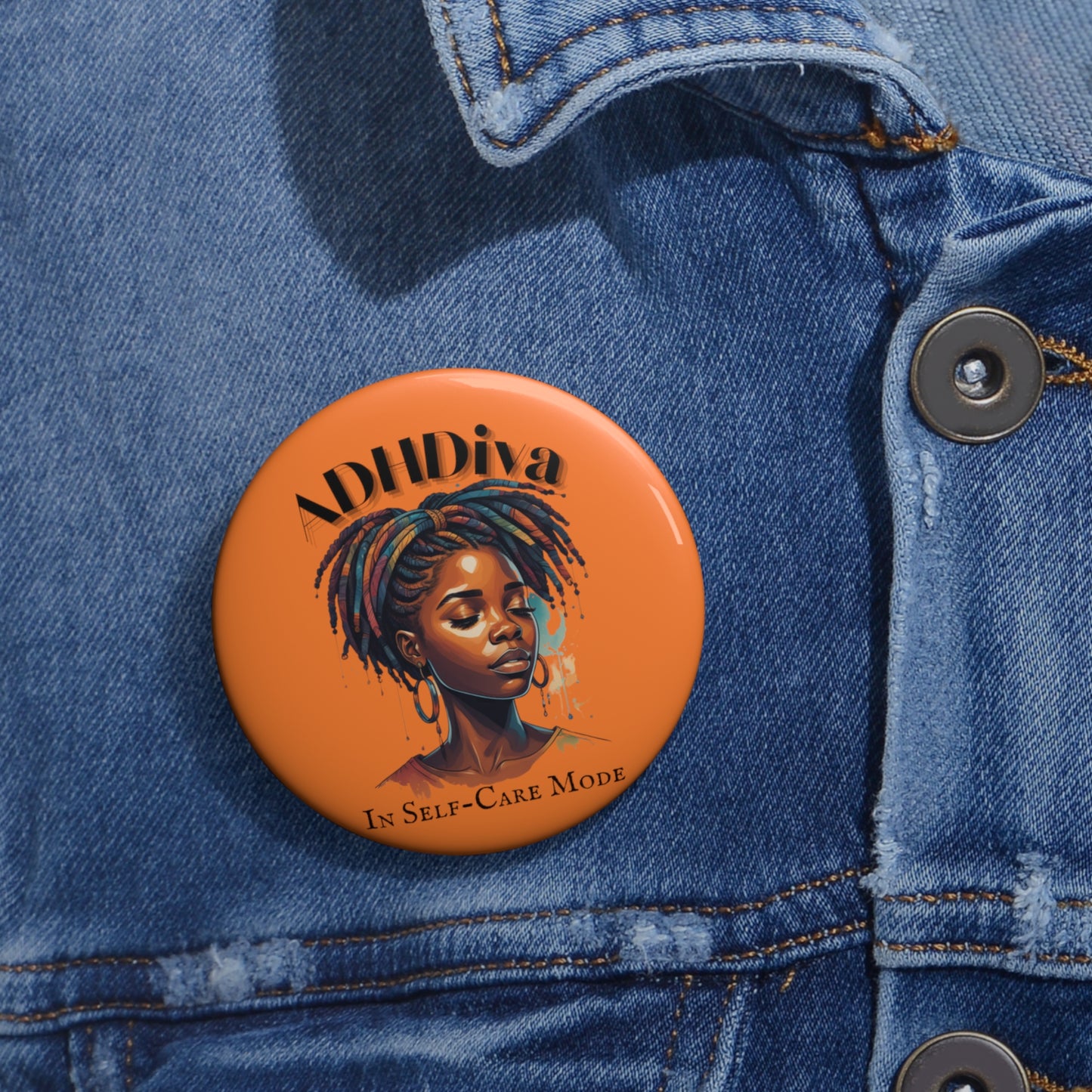 ADHDivas Self-Care Mode Custom Pin Buttons