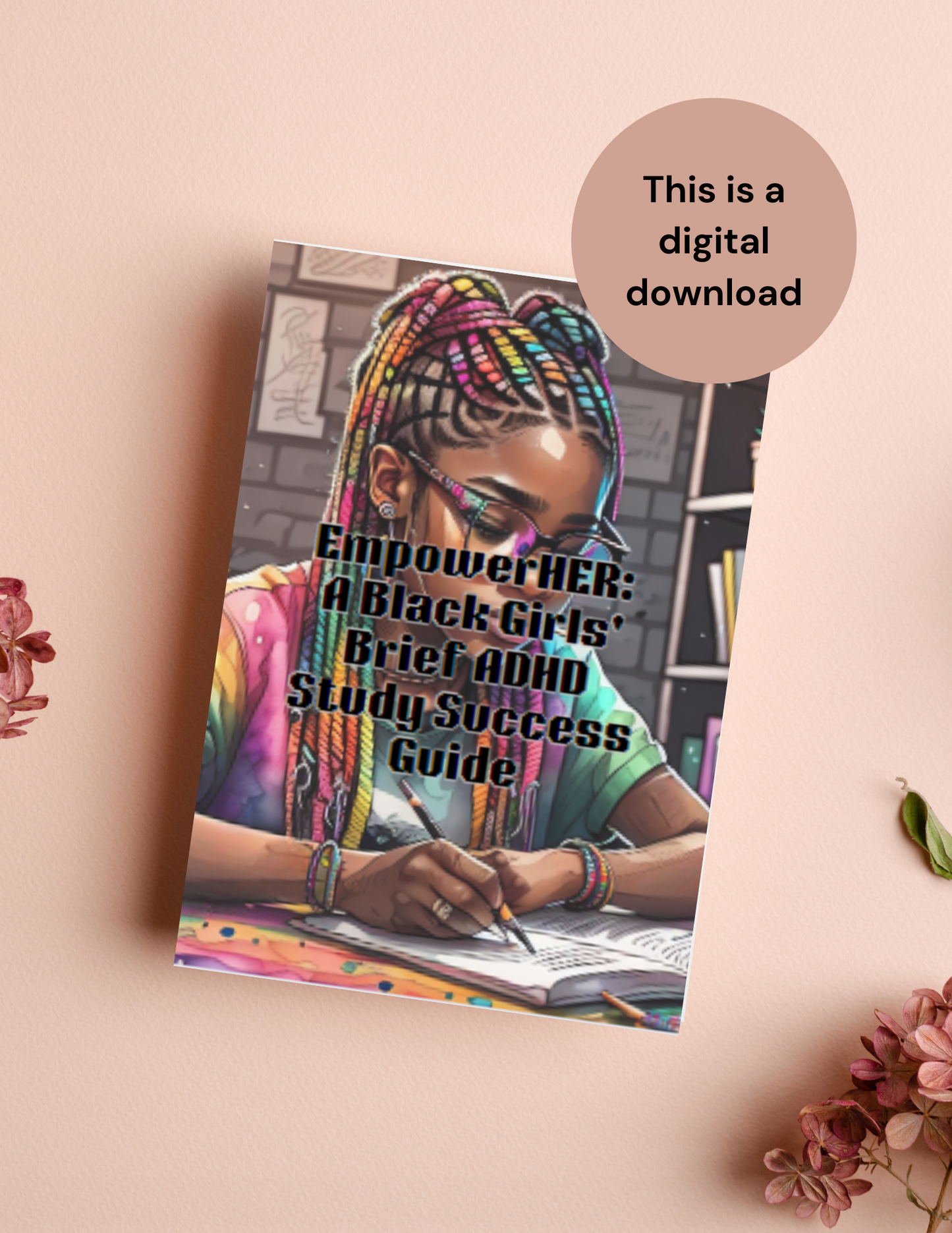 Empower Your Studies: ADHD-Friendly Digital Study Guide for Black Girls and Women